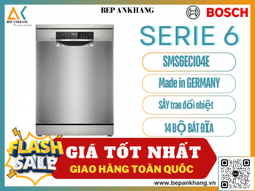 Máy rửa chén bát Bosch Độc Lập Series 6 SMS6ECI04E- Made In Germany